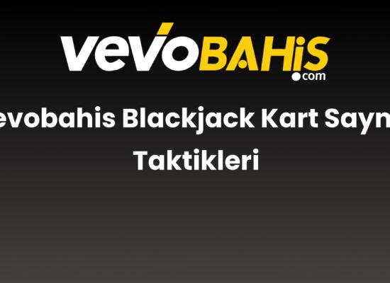 vevobahis blackjack kart sayma taktikleri 838