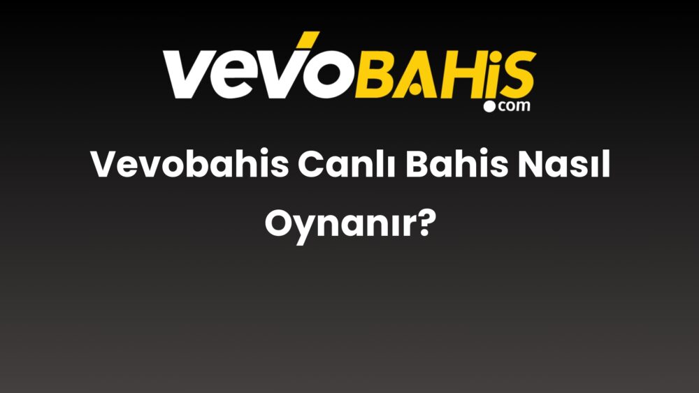 vevobahis canli bahis nasil oynanir 734