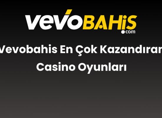 vevobahis en cok kazandiran casino oyunlari 858