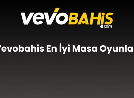 vevobahis en iyi masa oyunlari 767