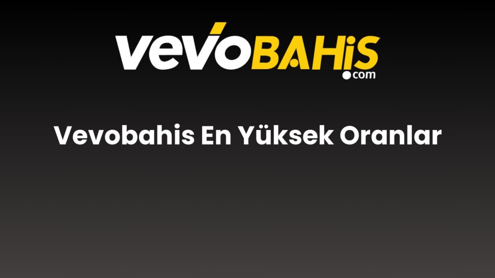 vevobahis en yuksek oranlar 812